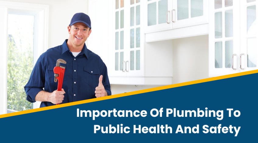 Importance Of Plumbing To Public Health And Safety